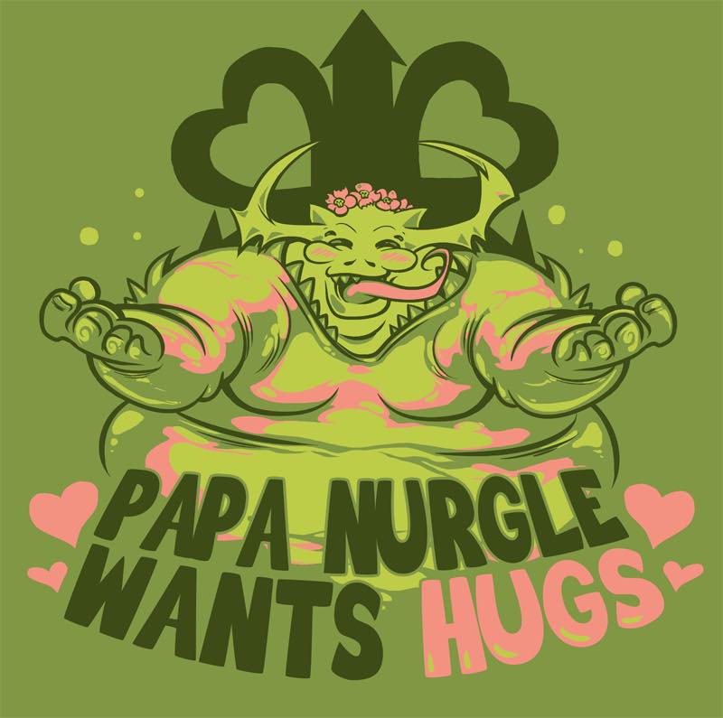 Papa Nurgle Wants Hugs