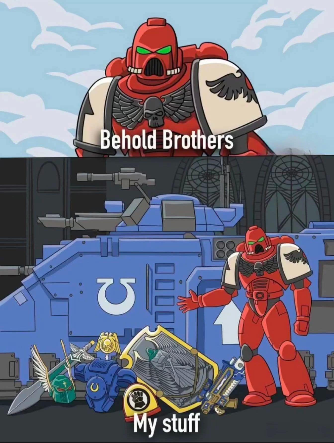 Behold Brothers! Just Some Stolen Stuff!