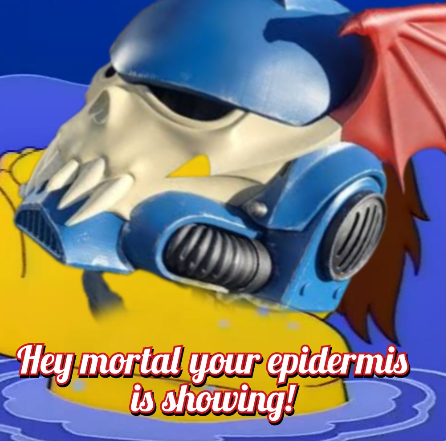 Hey mortal, your epidermis is showing!