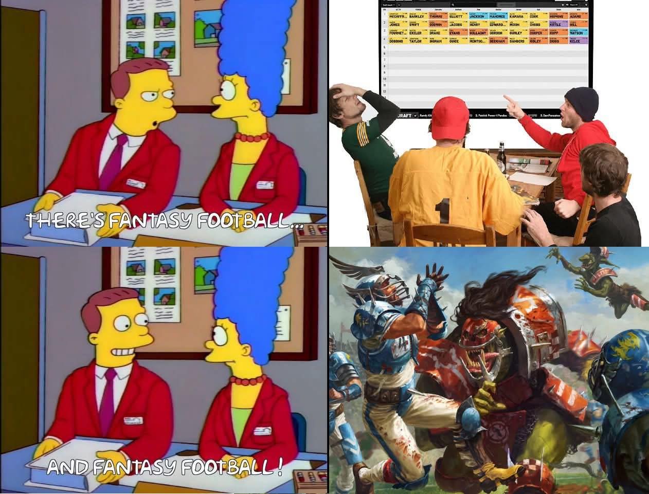 There's Fantasy Football...