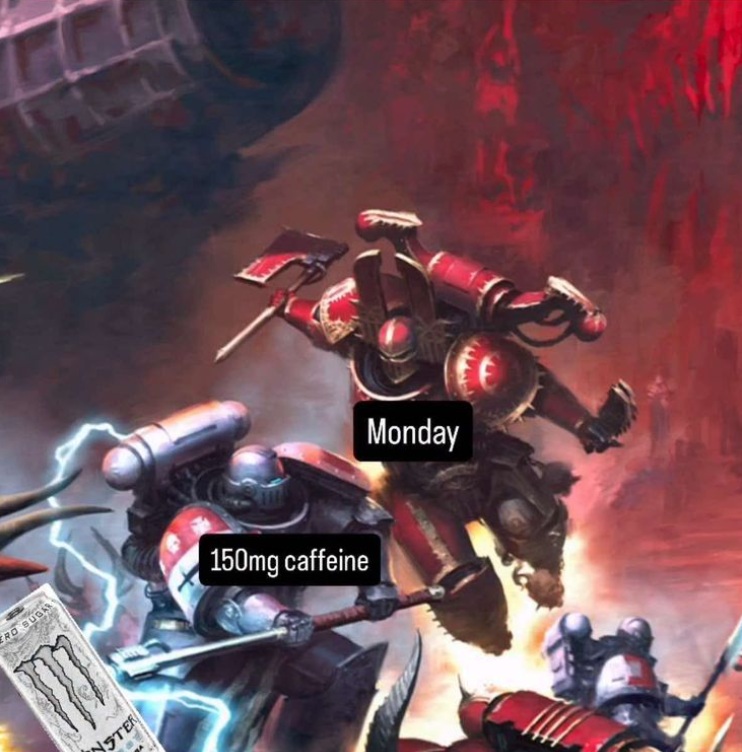 Me on a Monday and 150 mg of Caffeine