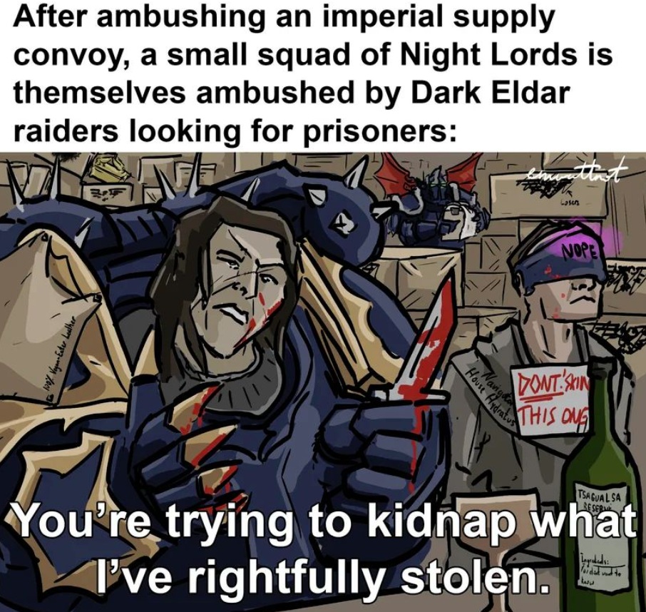 You're Trying to kidnap what I've rightfully stolen