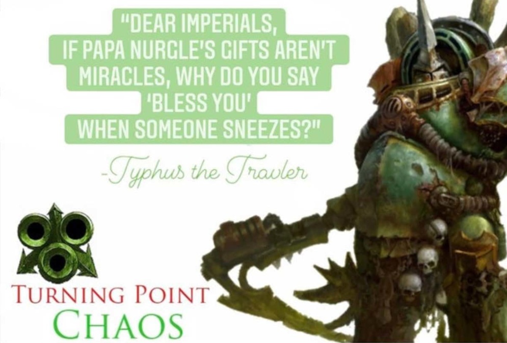 Papa Nurgle's gifts are miracles, Warhammer Meme