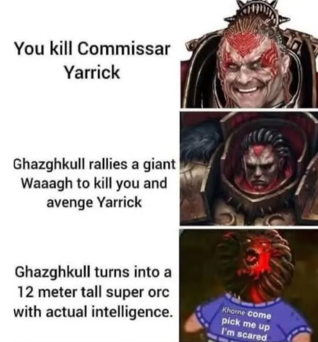 Ghazghkull’s Beef Warhammer Meme
