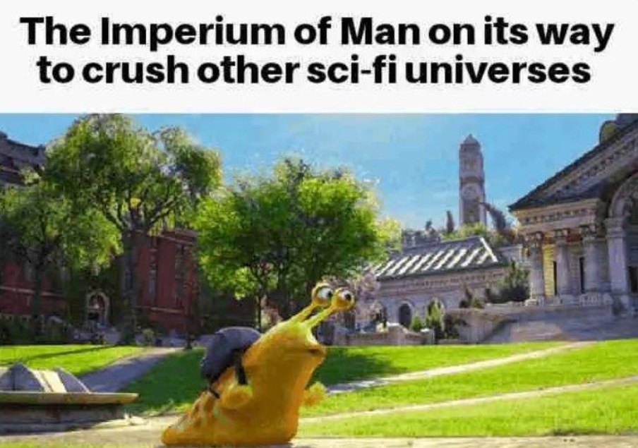 The Imperium of Man on its way to crush other sci-fi universes