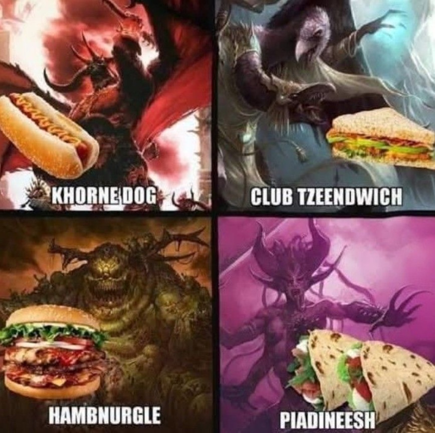 Chaos Gods Burgers Meme – Warhammer 40k