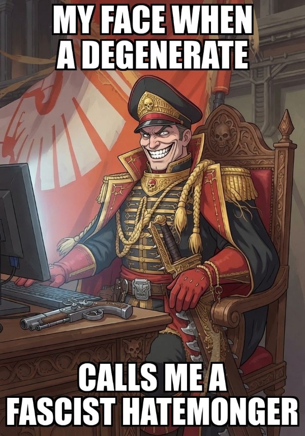 Harness your inner hate! Praise be! Warhammer meme