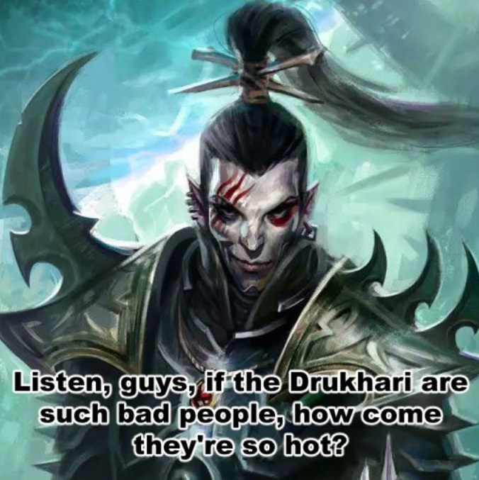 Assholes are usually hot! Warhammer meme