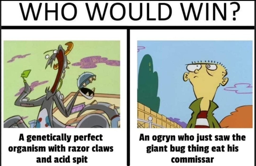 Who Would Win?! A Warhammer Meme Who Would Win?! A Warhammer Meme