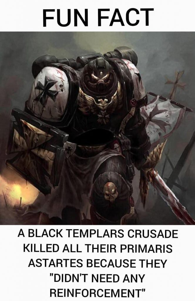 Fun Fact about Black Templars