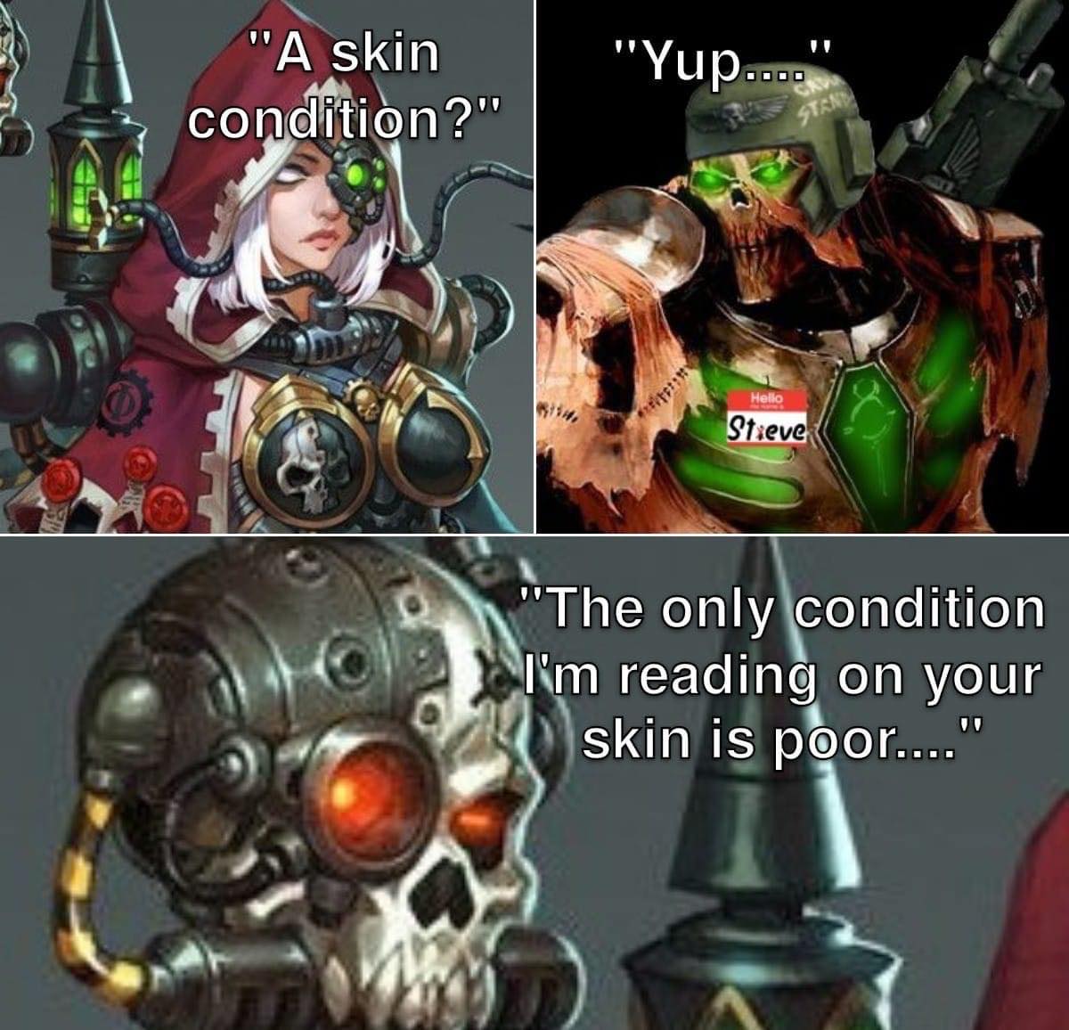 You have a skin condition?