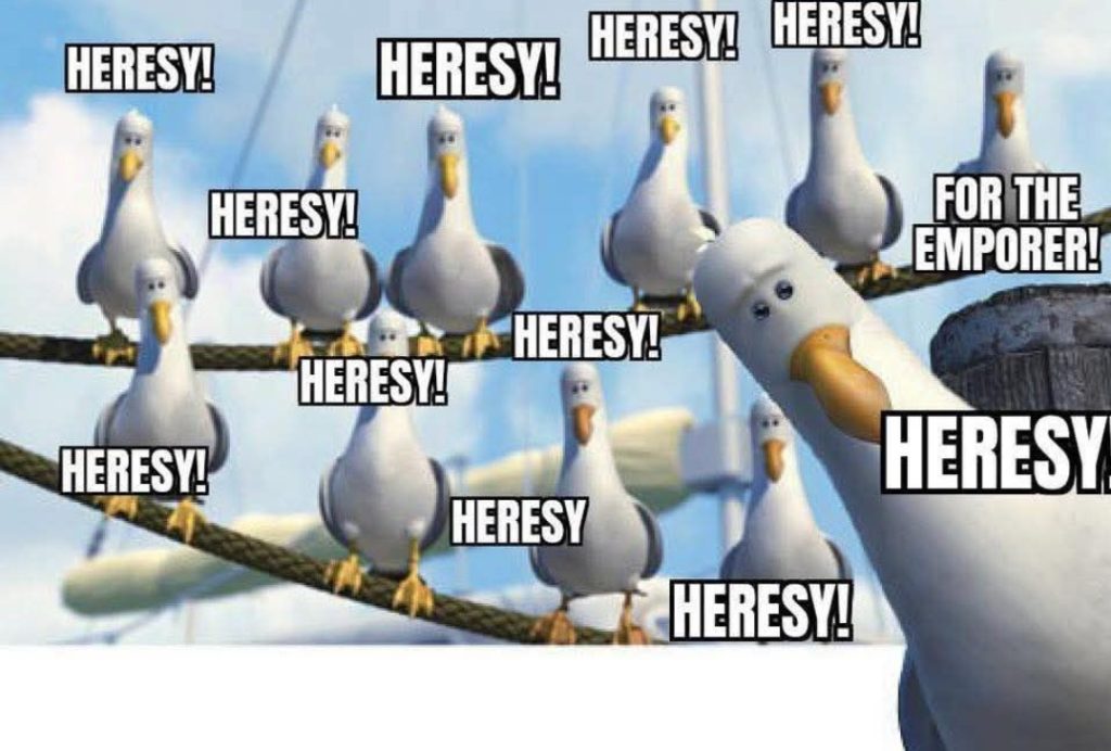It’s Heresy!