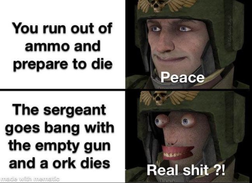 Using the power of imagination works with Orks, Warhammer Meme